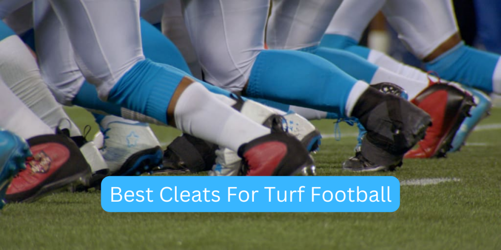 Best Cleats for turf Football