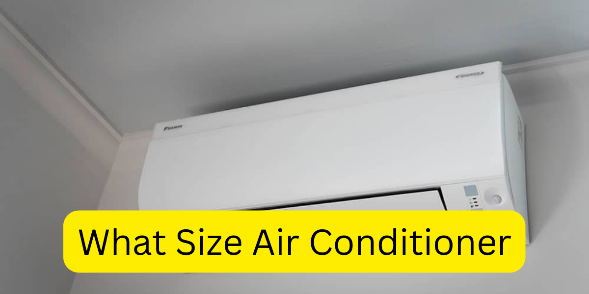 What Size Air Conditioner