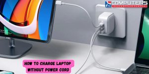How To Charge Laptop Without Power Cord